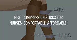 Best Compression Socks for Nurses