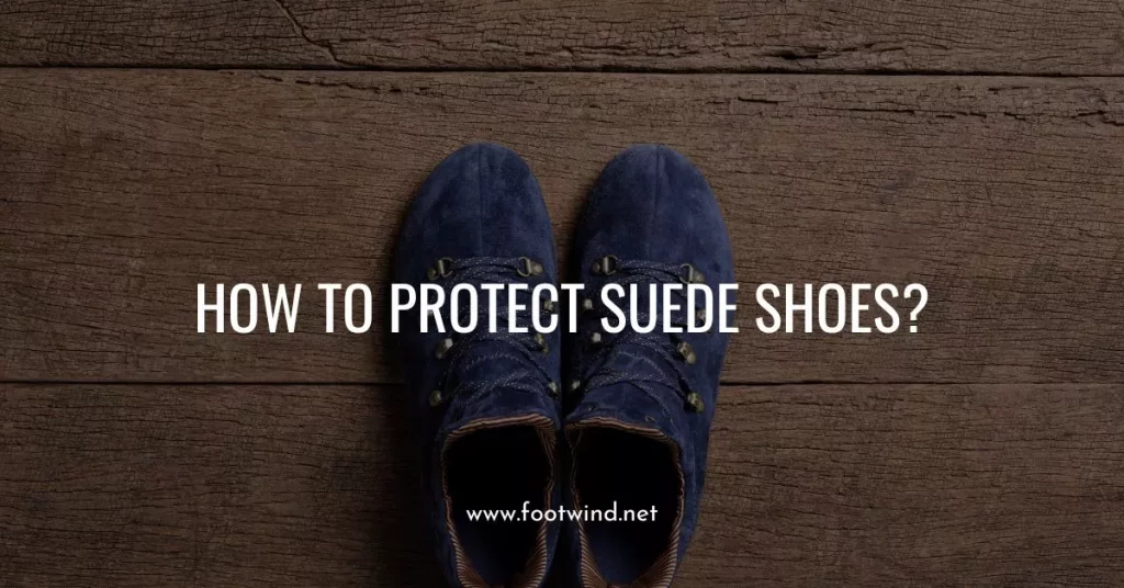 How to Protect Suede Shoes