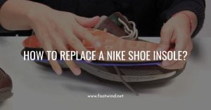 How to Replace a Nike Shoe Insole